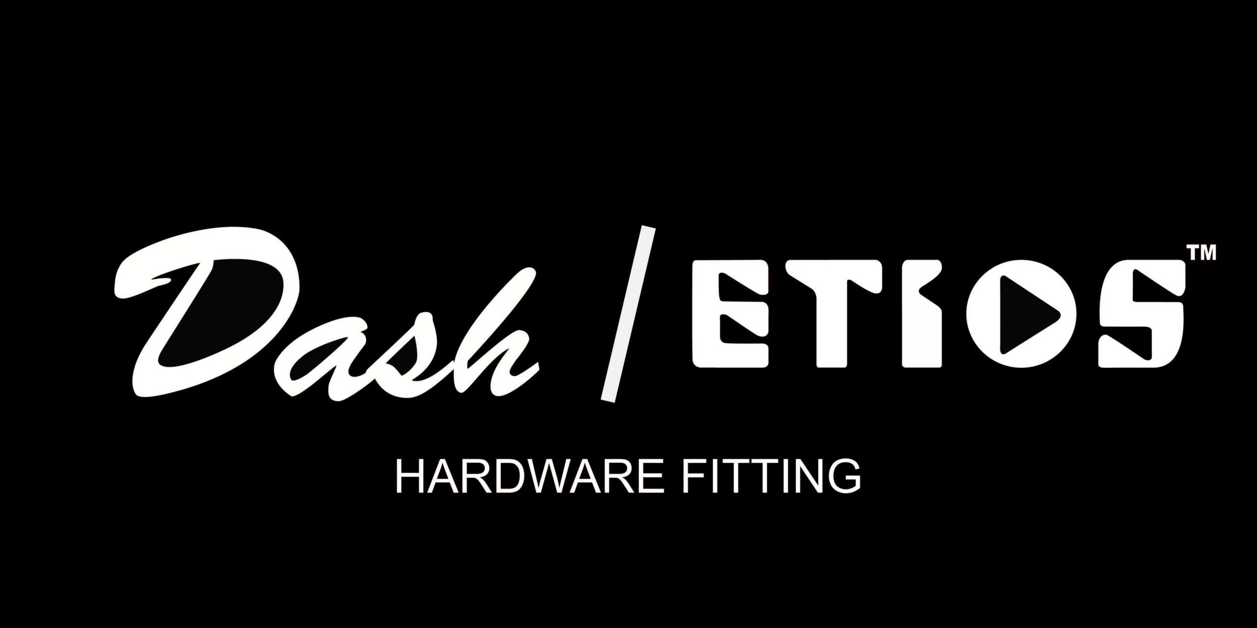 Dash/Etios Hardware Fittings image